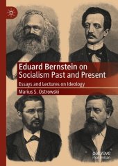 book Eduard Bernstein on Socialism Past and Present: Essays and Lectures on Ideology