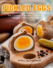 book Pickled Eggs Easy Pickled Eggs Recipes to Increase the Flavors of Meals – Serve with Salads and Sandwiches