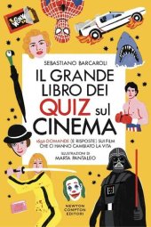 book Il grande libro dei quiz sul cinema. 1650 domande (e risposte) sui film che ci hanno cambiato la vita