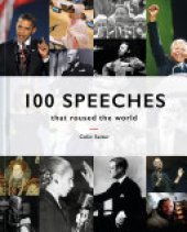 book 100 Speeches that roused the world