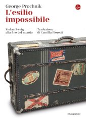 book L'esilio impossibile. Stefan Zweig alla fine del mondo