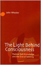 book The Light Behind Consciousness