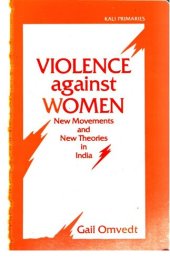 book Violence against women : new movements and new theories in India