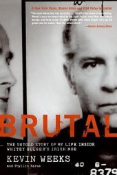 book Brutal: The Untold Story of My Life Inside Whitey Bulger's Irish Mob