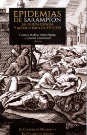 book Epidemias de sarampión en la Nueva España y México (s. XVII-XX)