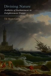 book Divining Nature: Aesthetics of Enchantment in Enlightenment France