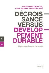 book Décroissance versus développement durable - Débats pour la suite du monde.