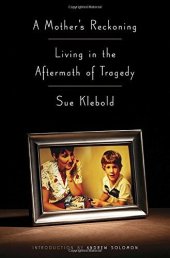 book A Mother's Reckoning: Living in the Aftermath of Tragedy