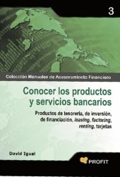 book Conocer los productos y servicios bancarios (Colección Manuales de Asesoramiento Financiero nº 3) (Spanish Edition)