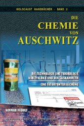 book Die Chemie von Auschwitz: Die Technologie und Toxikologie von Zyklon B und den Gaskammern – Eine Tatortuntersuchung