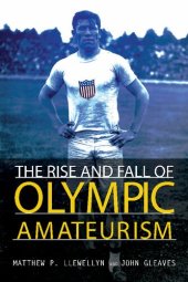 book The Rise and Fall of Olympic Amateurism