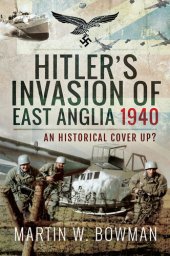 book Hitler's Invasion of East Anglia, 1940