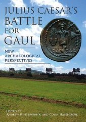 book Julius Caesar's Battle for Gaul: New Archaeological Perspectives