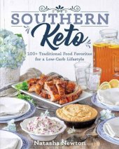 book Southern Keto: 100+ Traditional Food Favorites for a Low-Carb Lifestyle