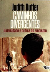 book Caminhos divergentes: judaicidade e crítica do sionismo