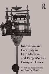 book Innovation and Creativity in Late Medieval and Early Modern European Cities