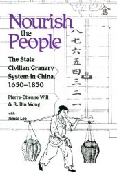 book Nourish the People: The State Civilian Granary System in China, 1650-1850