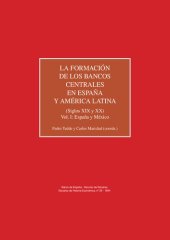 book Informes. Estudios de Historia Económica, nº 29 - 1994. La formación de los bancos centrales en España y América Latina (Siglos XIX y XX). Vol. I: España y México