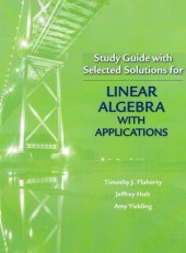 book Study Guide with Selected Solutions for Linear Algebra with Applications