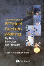 book Information For Efficient Decision Making: Big Data, Blockchain And Relevance