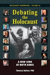 book Debating the Holocaust: A New Look at Both Sides