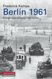 book Berlín 1961: El lugar más peligroso del mundo