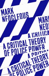 book A Critical Theory of Police Power: The Fabrication of Social Order