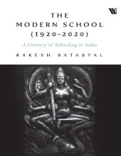 book The Modern School (1920 – 2020): A Century of Schooling in India