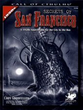 book San Francisco Guidebook: A 1920s Sourcebook For Call Of Cthulhu