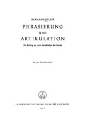 book Phrasierung und Artikulation; ein Beitrag zu einer Sprachlehre der Musik.