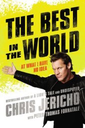 book The Best in the World: At What I Have no Idea