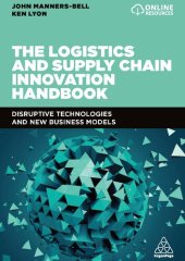 book The Logistics and Supply Chain Innovation Handbook: Disruptive Technologies and New Business Models