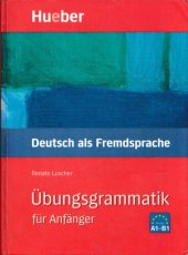 book Übungsgrammatik. Deutsch als Fremdsprache für Anfänger: Mit integriertem Läösungsschlüssel