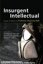 book Insurgent intellectual essays in honour of Professor Desmond Ball