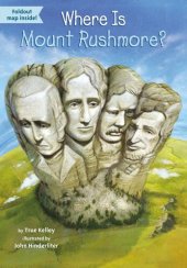 book Where Is Mount Rushmore?