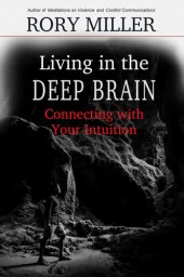 book Living in the Deep Brain: Connecting with your Intuition