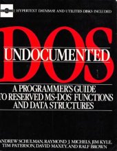 book Undocumented DOS - A Programmer’s Guide to MS-DOS® Functions and Data Structures