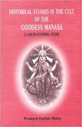 book Historical Studies in the Cult of the Goddess Manasā : A Socio-cultural Study