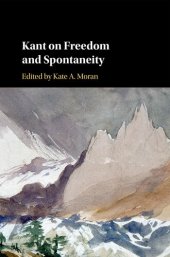 book Kant on Freedom and Spontaneity