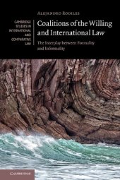 book Coalitions of the Willing and International Law: The Interplay Between Formality and Informality