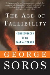 book The Age of Fallibility: Consequences of the War on Terror