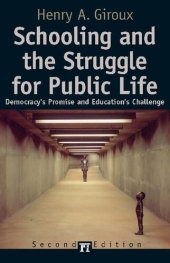 book Schooling and the Struggle for Public Life: Democracy's Promise and Education's Challenge