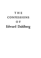 book The confessions of Edward Dahlberg.