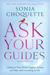 book Ask Your Guides; Calling in Your Divine Support System for Help with Everthing in Life