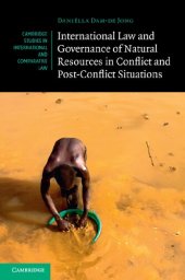 book International Law and Governance of Natural Resources in Conflict and Post-Conflict Situations