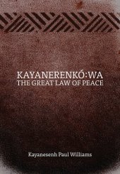 book Kayanerenkó:wa: The Great Law of Peace