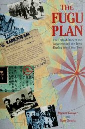 book The Fugu Plan: The Untold Story of the Japanese and the Jews During World War II