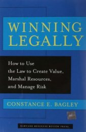 book Wmning legally: how to use the law to create value, marshal resources, and manage risk