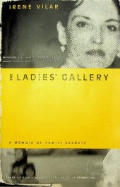 book The Ladies' Gallery: A Memoir of Family Secrets