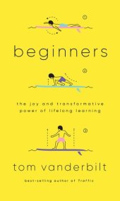 book Beginners: The Joy and Transformative Power of Lifelong Learning